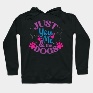 just you me and dog Hoodie